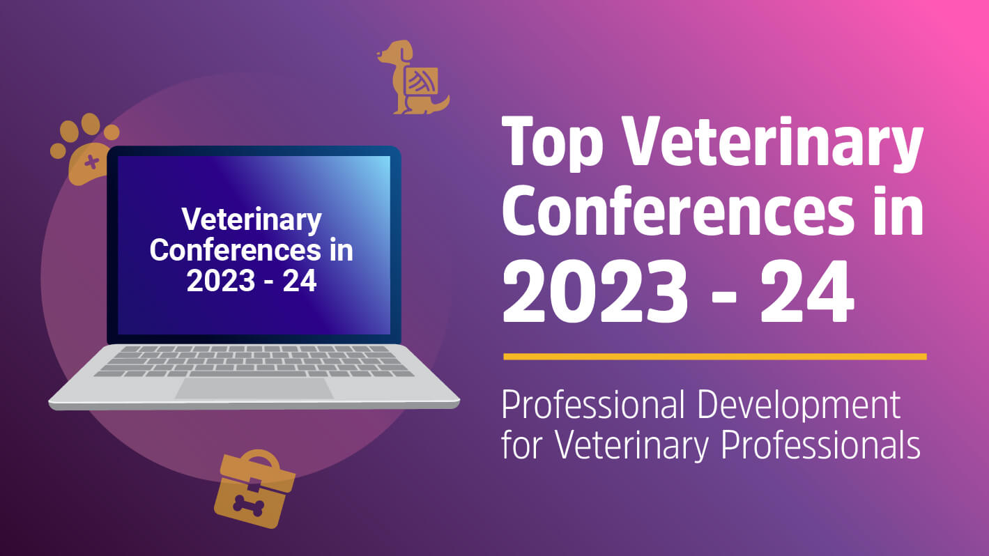 Top veterinary confrences in 2023-24 |FREE 90+ List