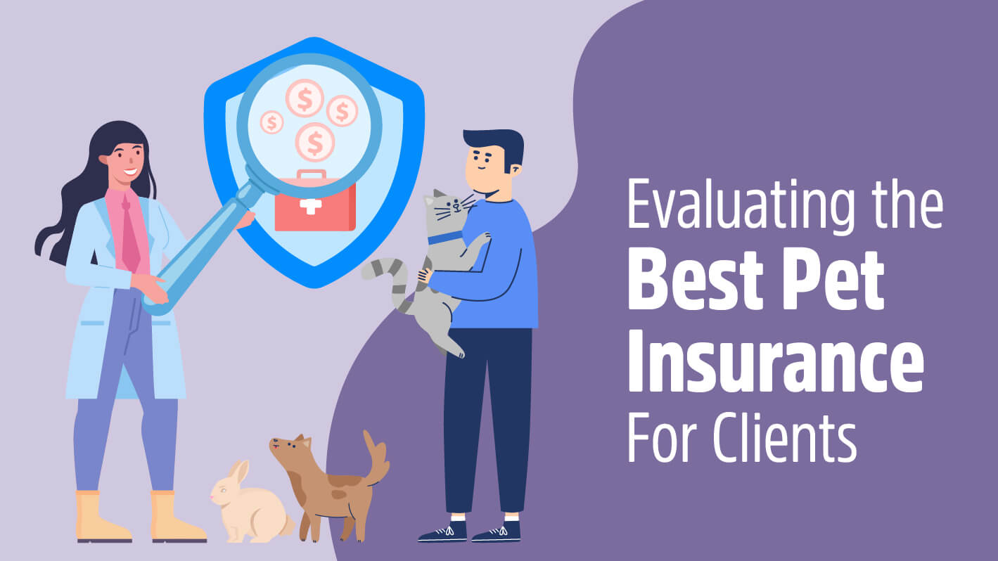 Offer pet insurance to clients
