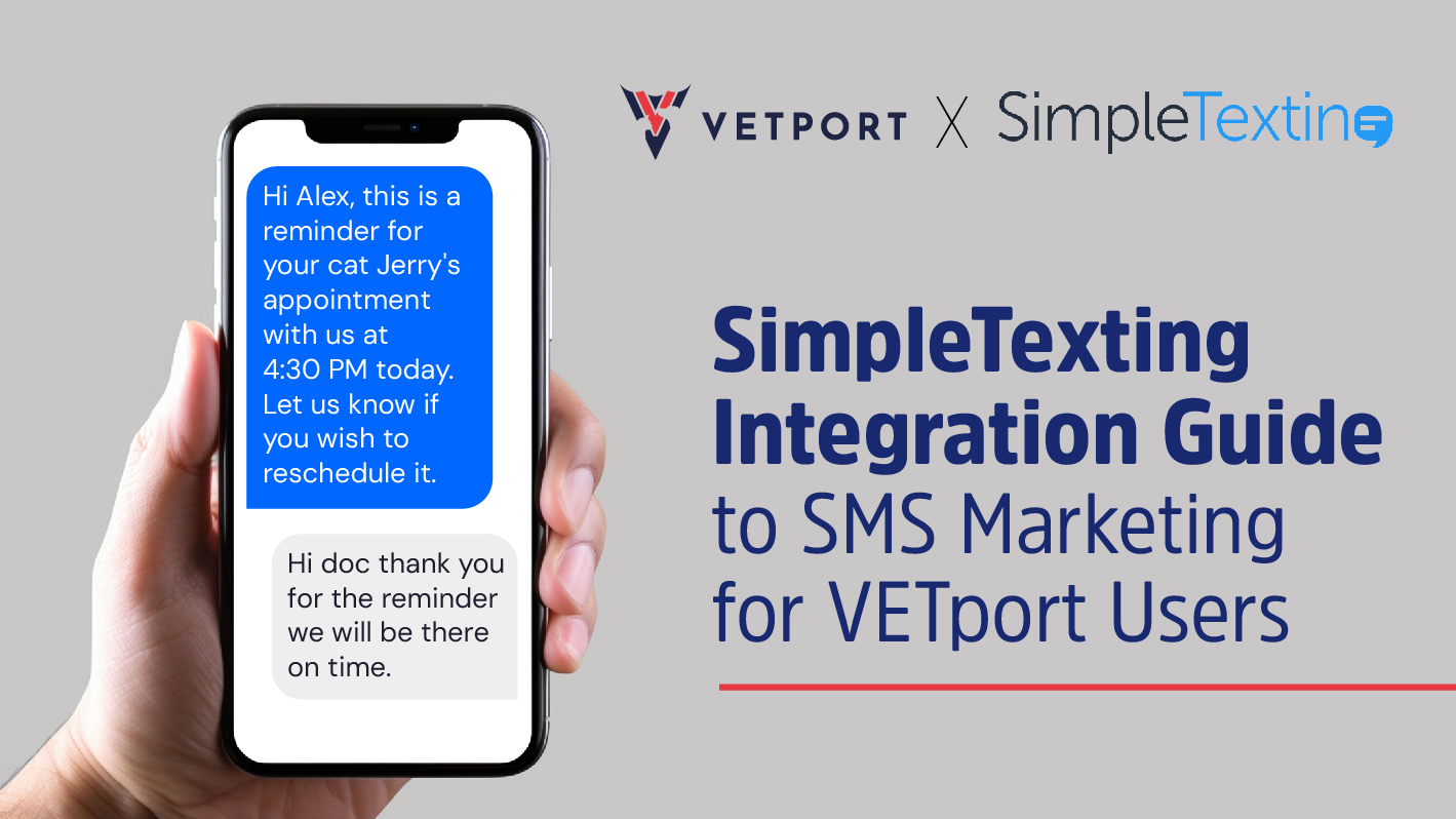 SimpleTexting Integration Guide to SMS Marketing for VETport Users
